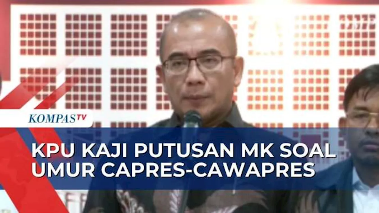 KPU Siap Kaji Putusan MK Soal Batas Usia Capres-Cawapres, PDI-P: Harus Dibahas di DPR!