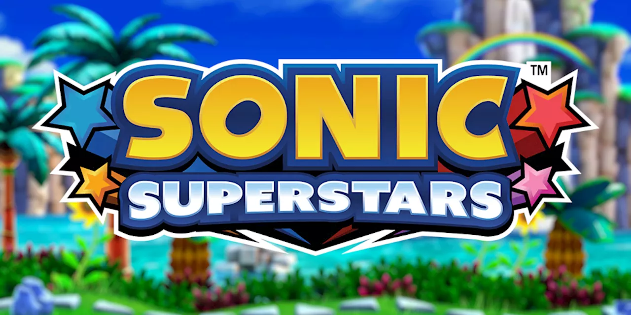 Sonic Superstars ist ab sofort erhältlich – Launch-Trailer stimmt auf eine rasante Reise ein