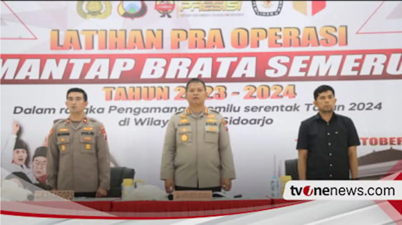 Kapolresta Sidoarjo Pimpin Latpra Ops Mantap Brata Semeru, Siap Amankan Pemilu 2024