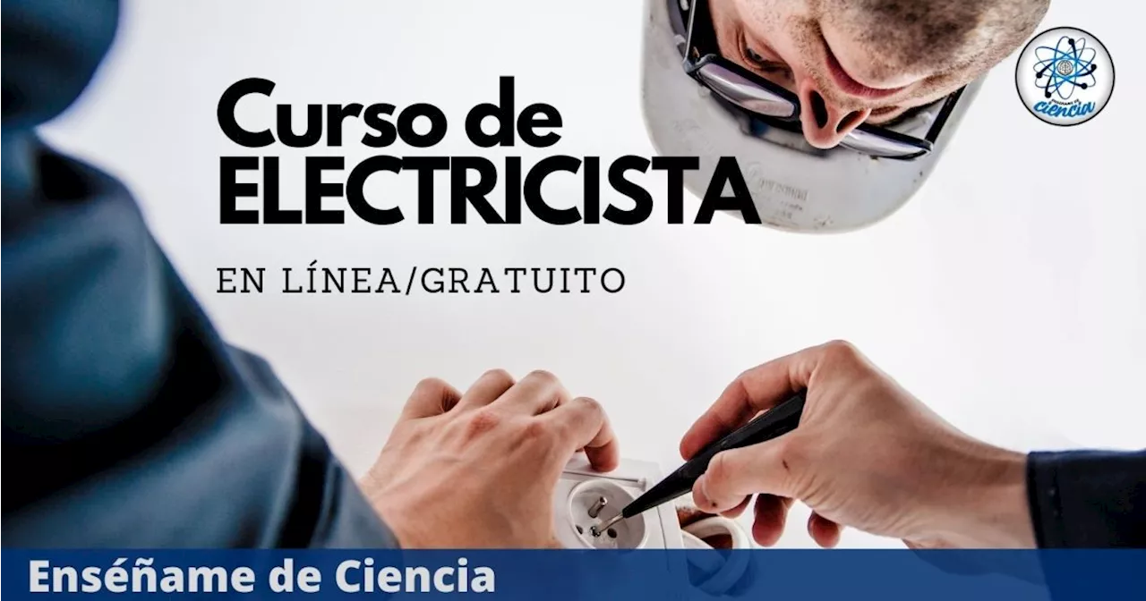Aprende a colocar y reparar instalaciones eléctricas con este curso GRATUITO en línea