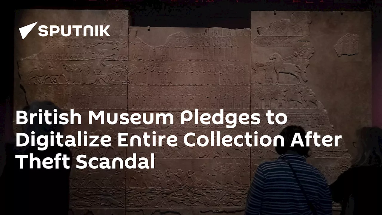 British Museum Pledges to Digitalize Entire Collection After Theft Scandal