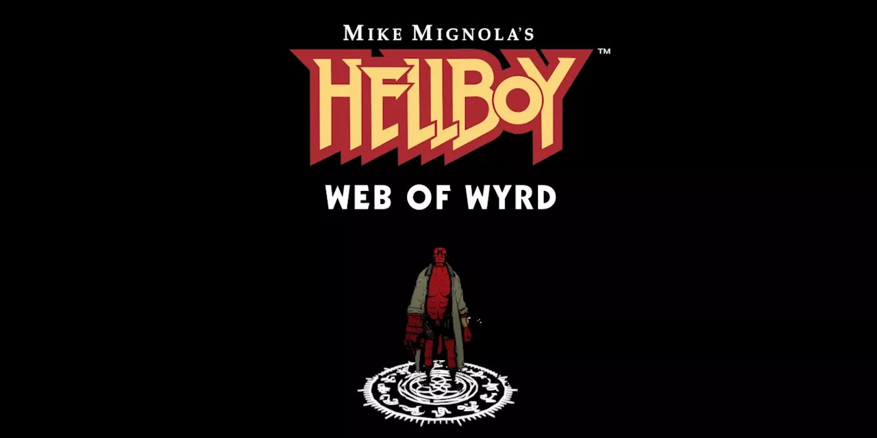 &quot;A Tragically Beautiful Blunder&quot; - Hellboy Web of Wyrd Review