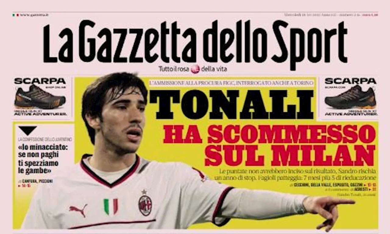 La Gazzetta dello Sport in apertura: 'Tonali ha scommesso sul Milan. Brivido Italia'