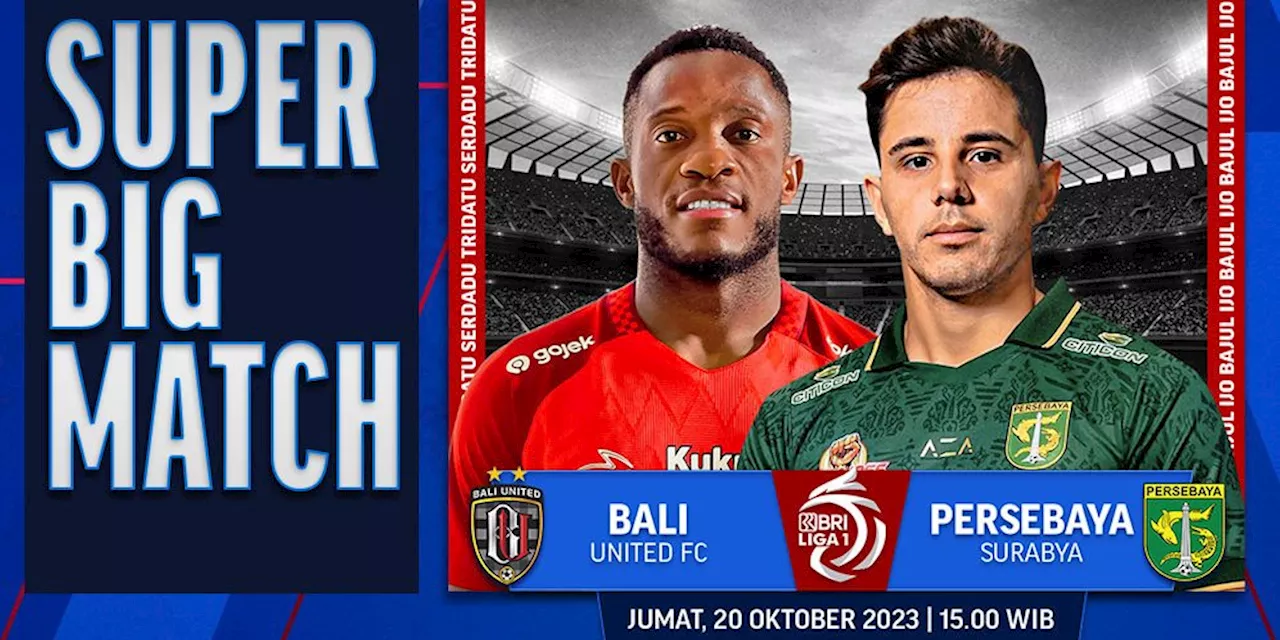 Link Live Streaming Bali United Vs Persebaya Surabaya di Vidio, 20 Oktober 2023