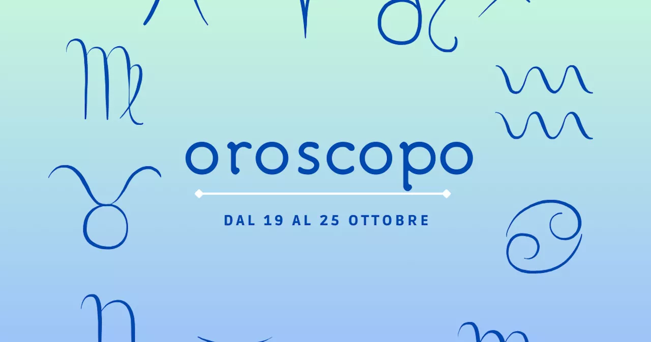 Oroscopo della settimana dal 19 al 25 ottobre