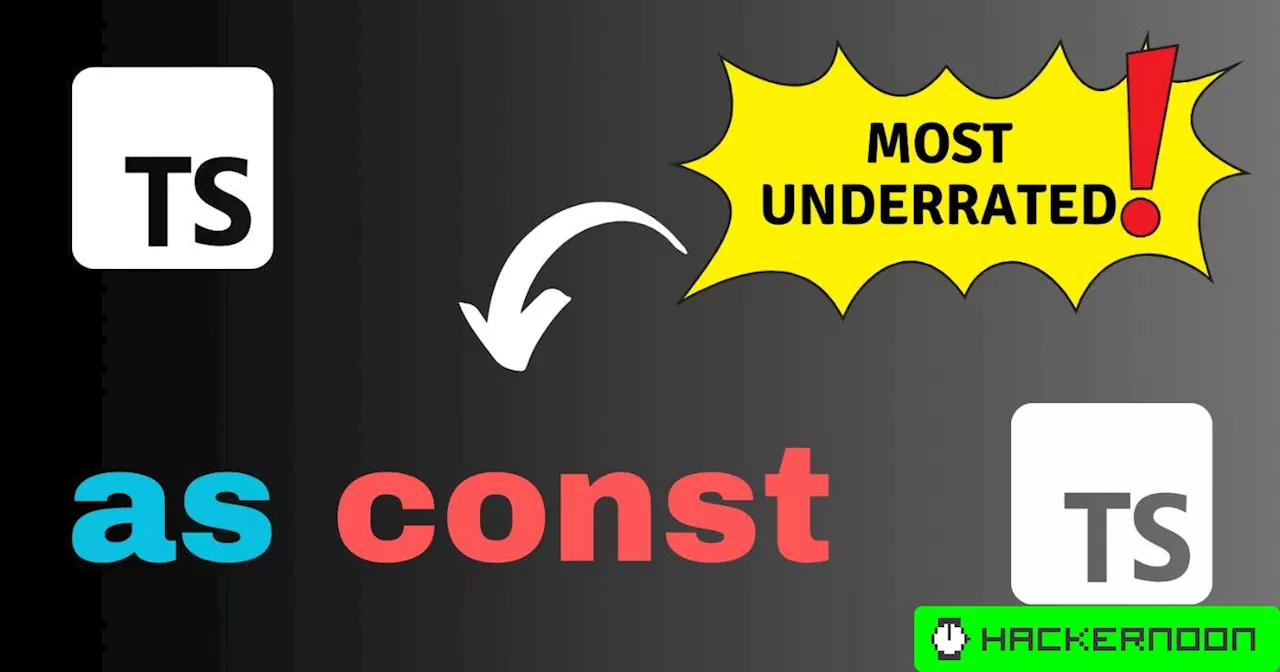 'as const' — Typescript's Unsung Hero for Strongly Typed Variables