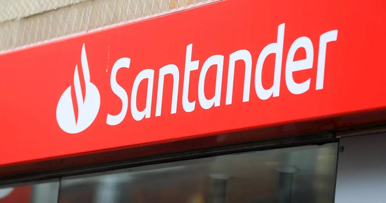 Santander's six-week warning to those with £100 or more in account