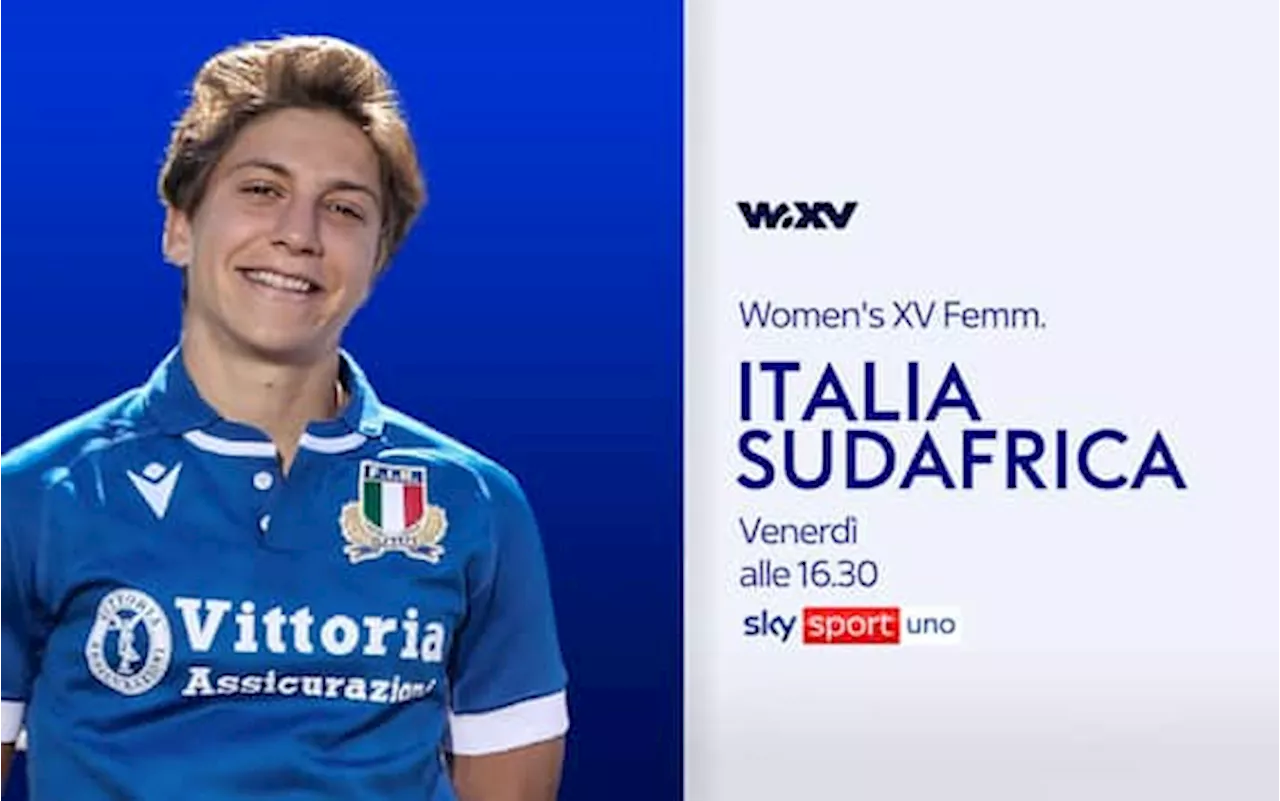 Rugby femminile, Italia-Sudafrica al WXV: dove vedere in tv e streaming