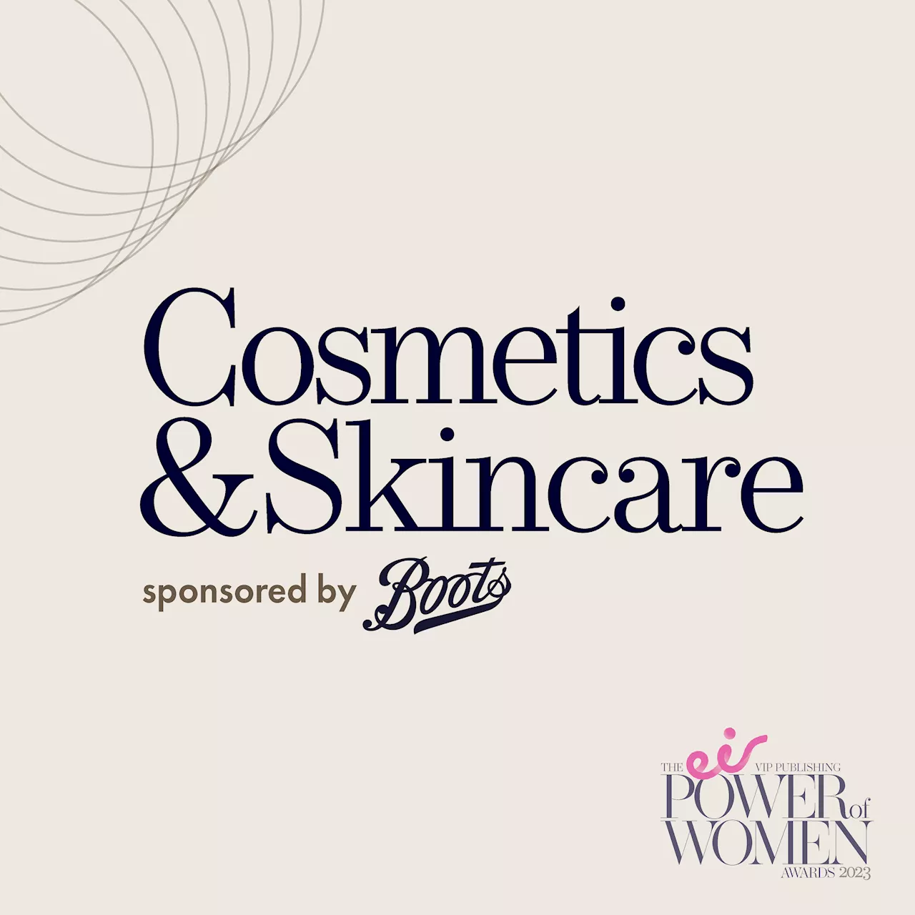 eir VIP Publishing Power of Women Awards 2023: Here are the nominees for the Cosmetics & Skincare award, sponsored by Boots Ireland