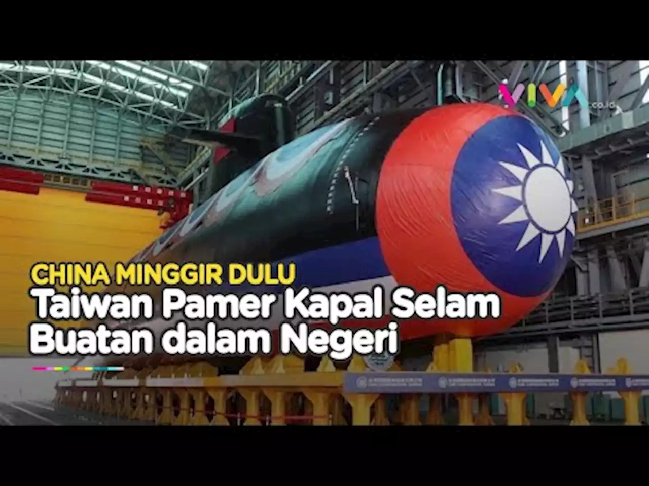 Kian Garang Lawan China, Taiwan Munculkan Kapal Selam Baru Buatan Sendiri