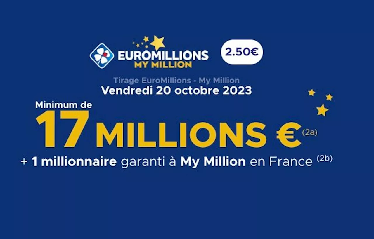 Tirage EuroMillions FDJ : Un jackpot de 17 millions d'euros en jeu ce vendredi 20 octobre