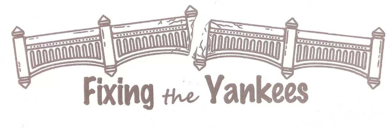 Hey, Yankees fans: Stop being grumpy and sign up for our newsletter, Fixing the Yankees!