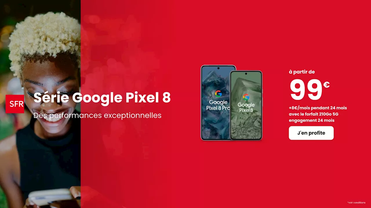 Google Pixel 8 et 8 Pro : SFR vous gâte avec ces offres à saisir sans attendre