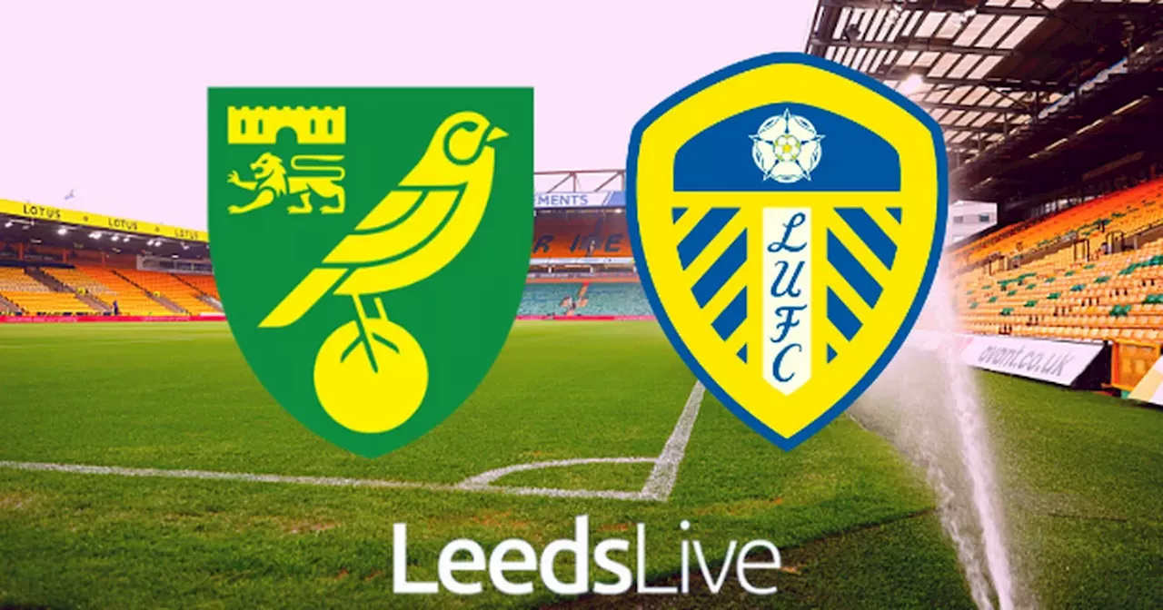 Norwich City Vs Leeds United Live Early Team News And Build Up From