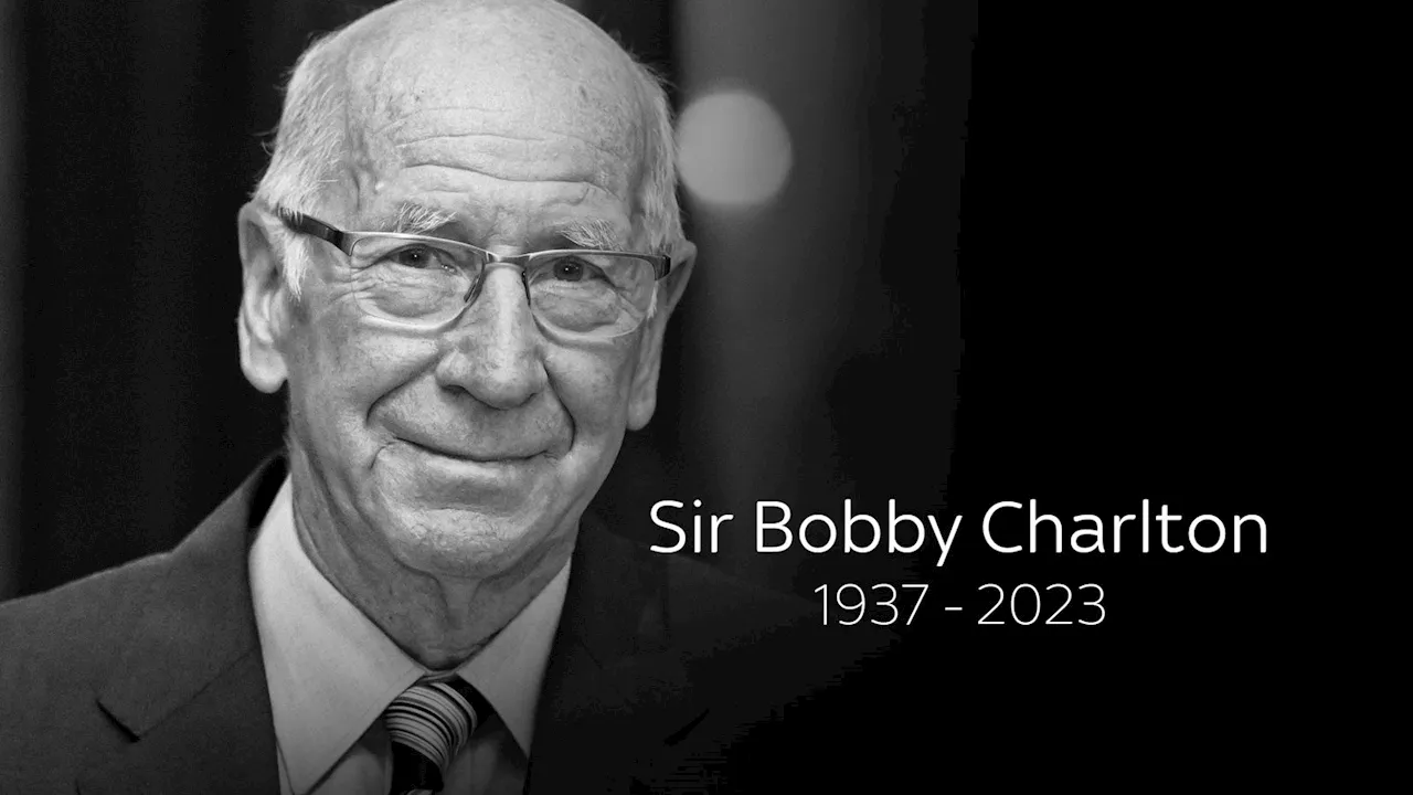 Sir Bobby Charlton: Man Utd and England legend dies aged 86