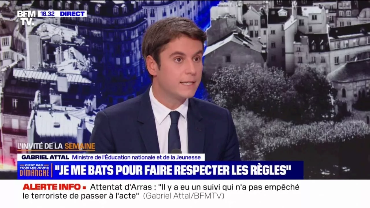 Gabriel Attal sur l'interdiction du port de l'abaya à l'école: 'Elle est appliquée aujourd'hui'