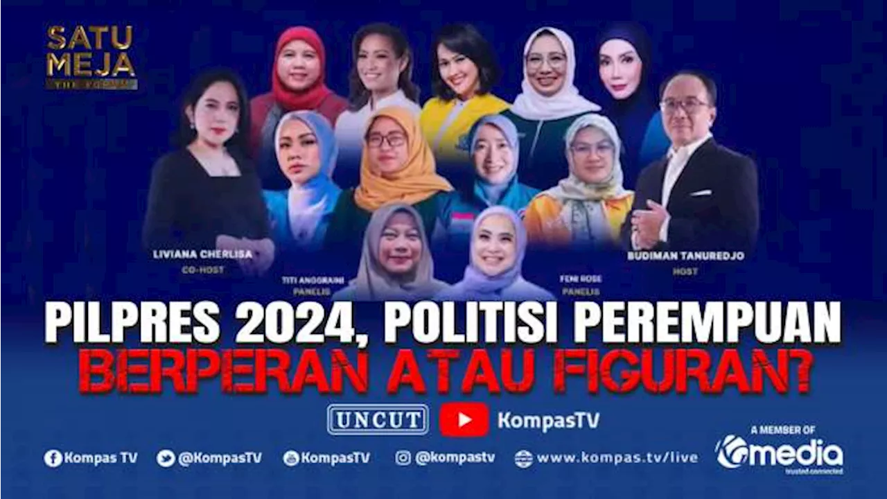 [FULL] Pilpres 2024, Politisi Perempuan Berperan atau Figuran?