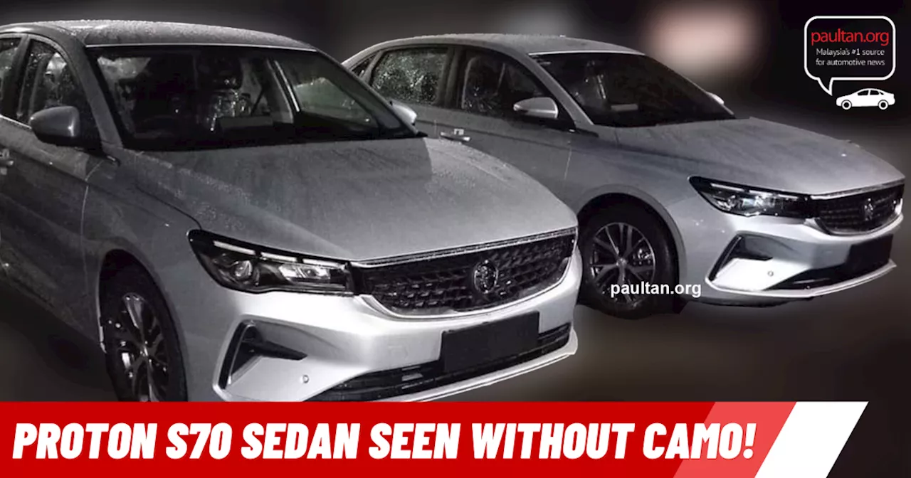 Proton S70 sedan production version seen without camo – no bodykit, but with LED projector headlights