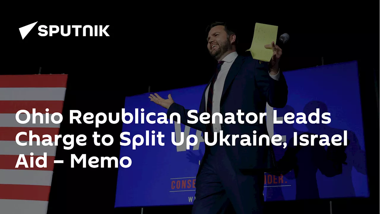 Ohio Republican Senator Leads Charge to Split Up Ukraine, Israel Aid