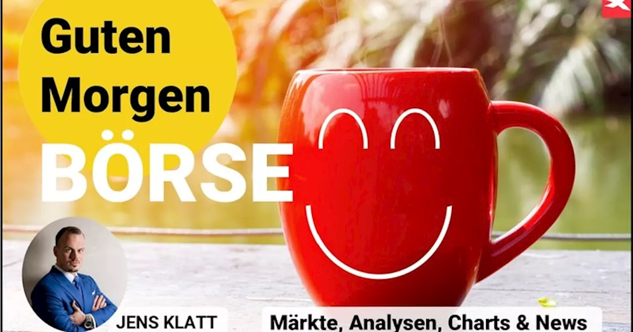 Guten Morgen BÖRSE 🔴 Aktien, Indizes, Rohstoffe und mehr 🔴 Live mit Jens Klatt