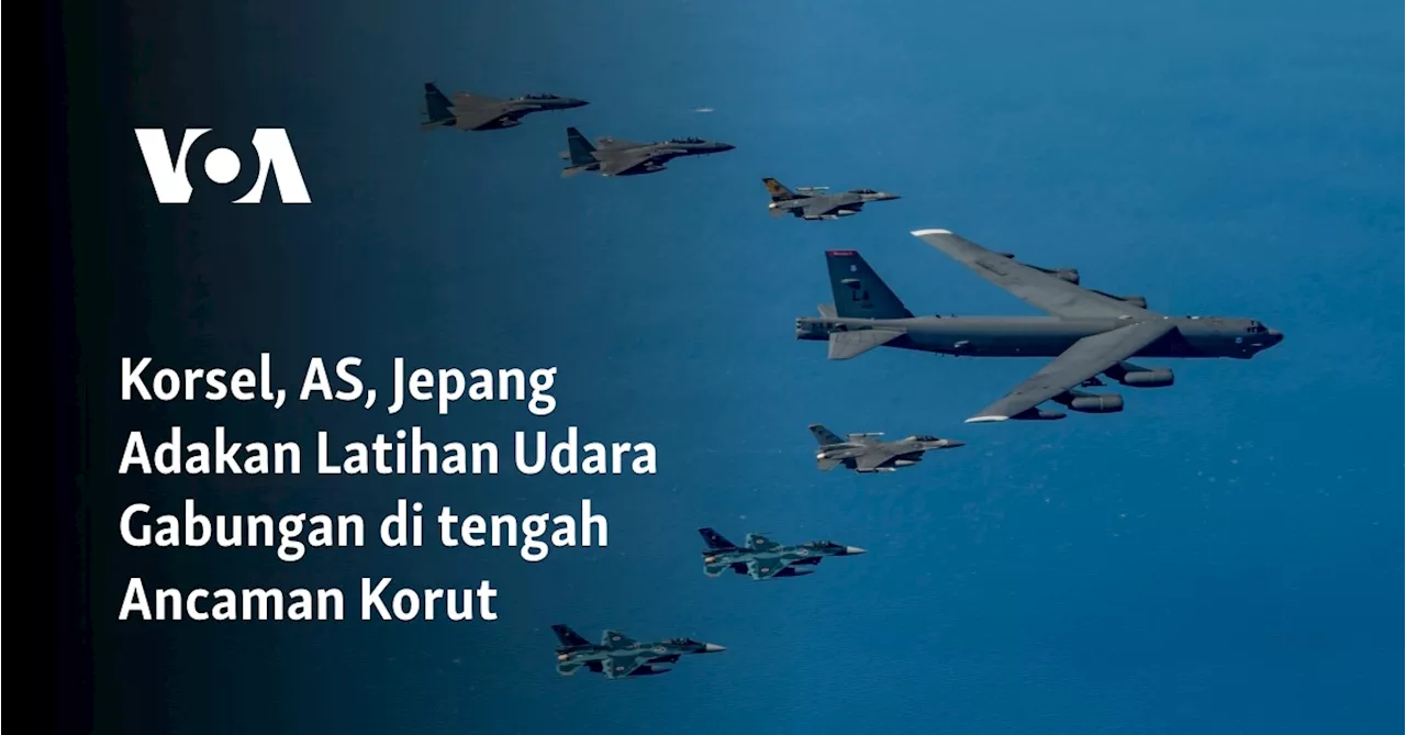 Korsel, AS, Jepang Adakan Latihan Udara Gabungan di tengah Ancaman Korut