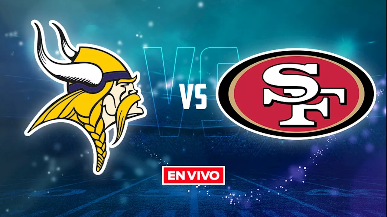 Vikings vs 49ers EN VIVO NFL Semana 7