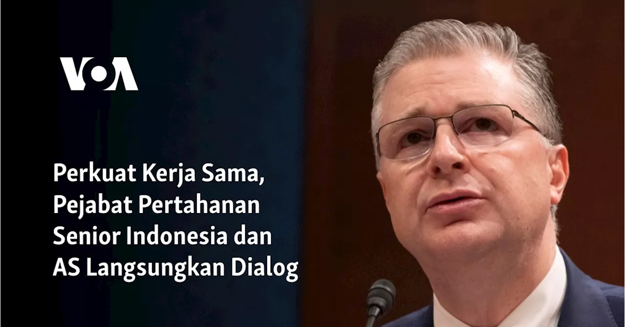 Perkuat Kerja Sama, Pejabat Pertahanan Senior Indonesia dan AS Langsungkan Dialog