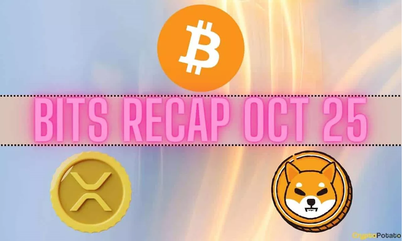 Bitcoin (BTC) Price Explosion, Ripple (XRP) Developments, Shiba Inu (SHIB) Burn Rate: Bits Recap Oct 25