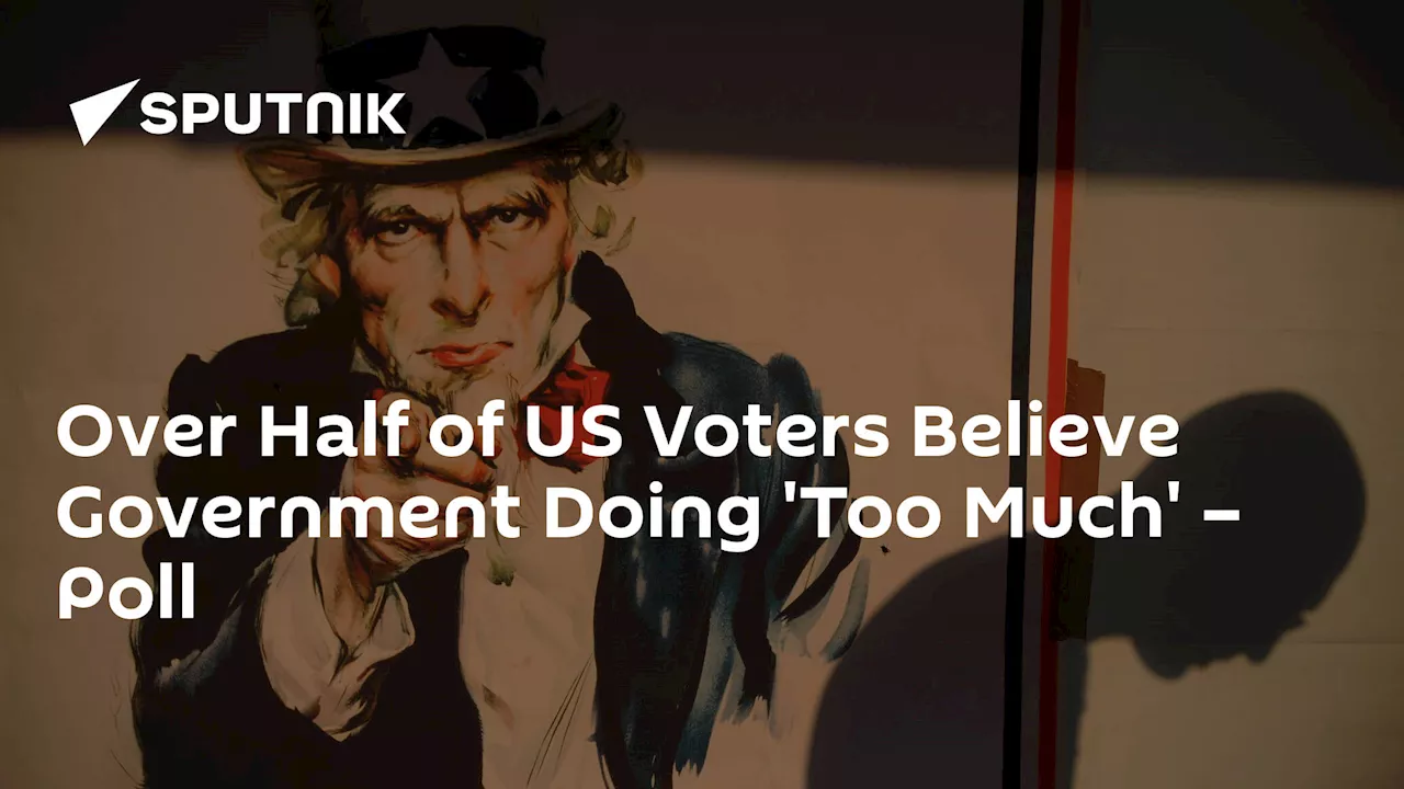 Over Half of US Voters Believe Government Doing 'Too Much'