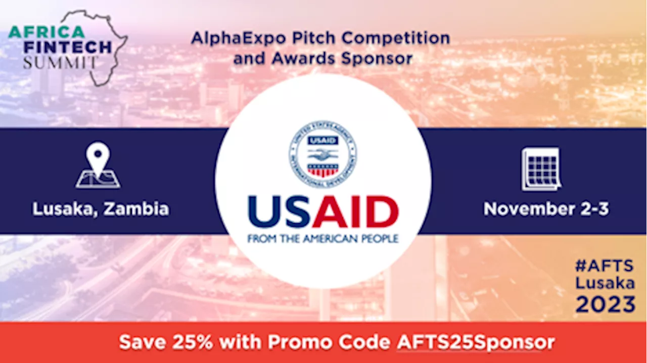 USAID to Sponsor the AlphaExpo Mini-Accelerator and Startup Pitch Competition at the 10th Africa Fintech Summit in Lusaka, Zambia