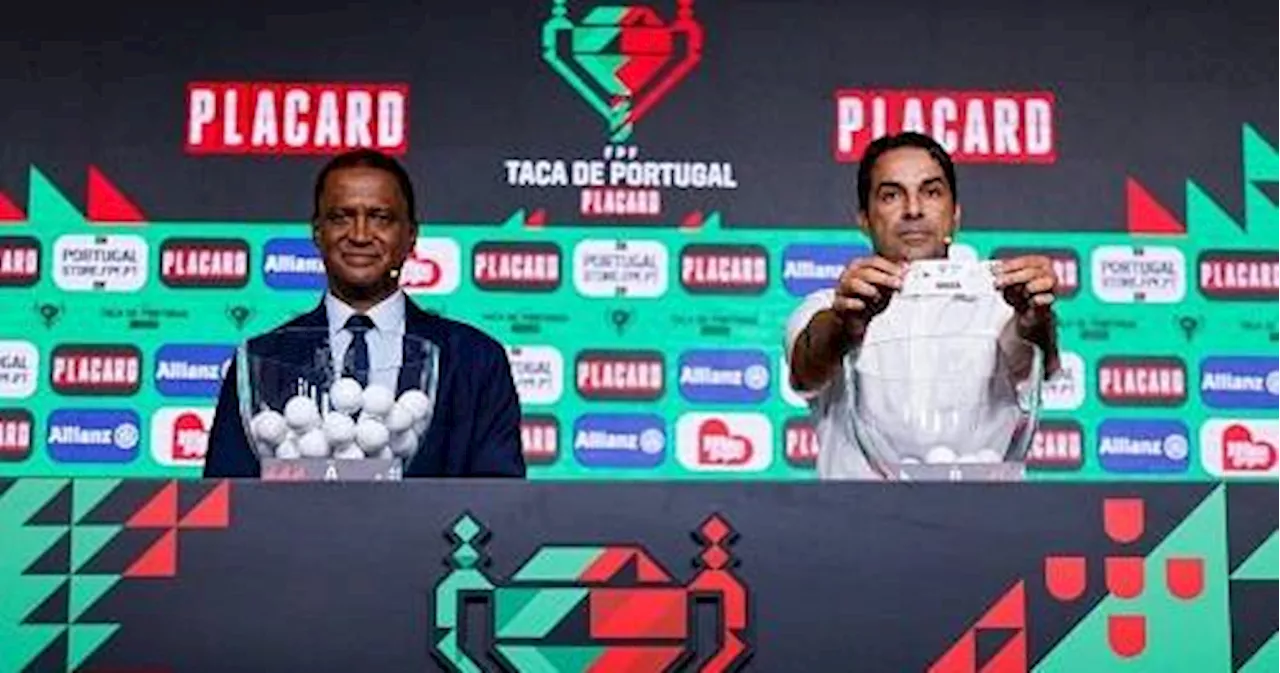 Taça de Portugal: sorteio da quarta eliminatória acontece esta quarta-feira