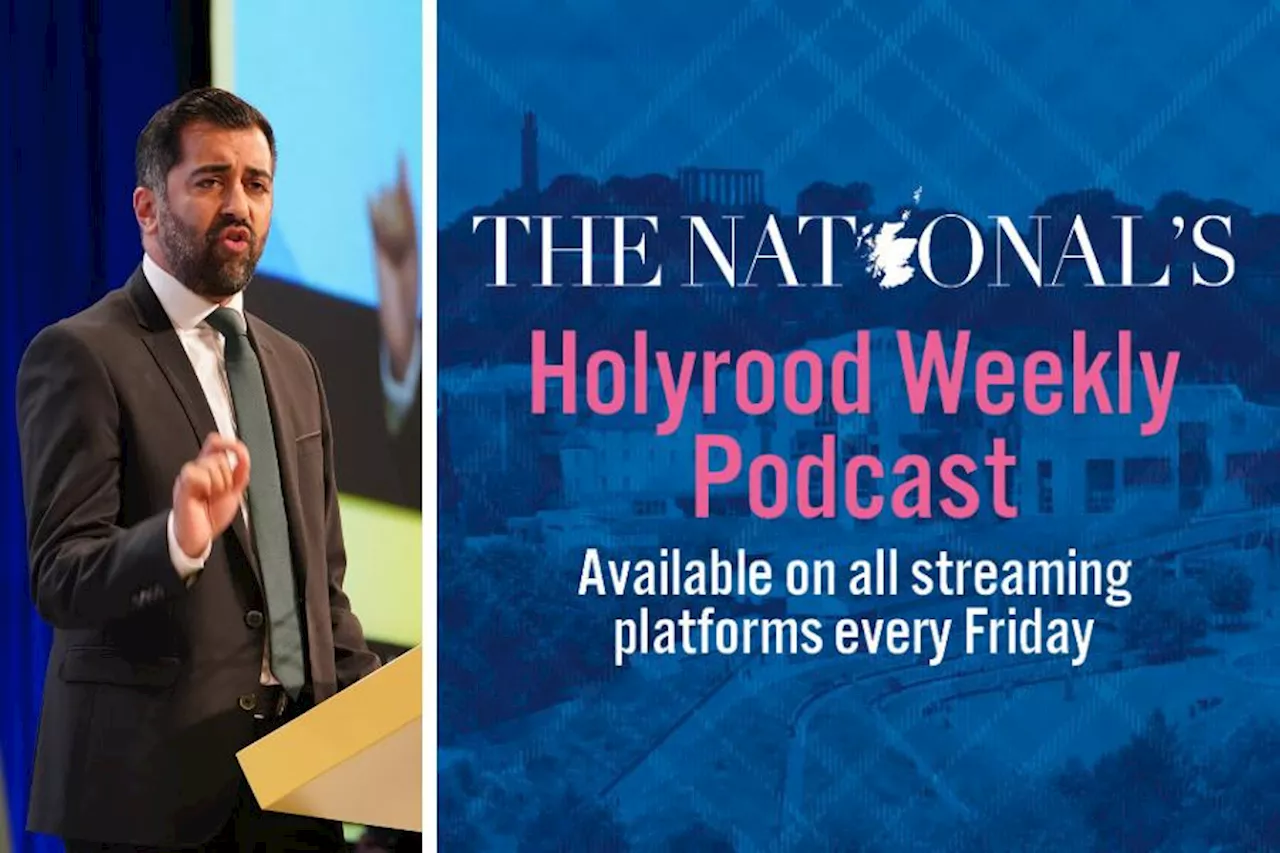 Holyrood Weekly podcast: Inside the SNP conference 2023