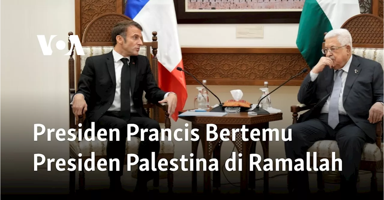 Presiden Prancis Bertemu Presiden Palestina di Ramallah