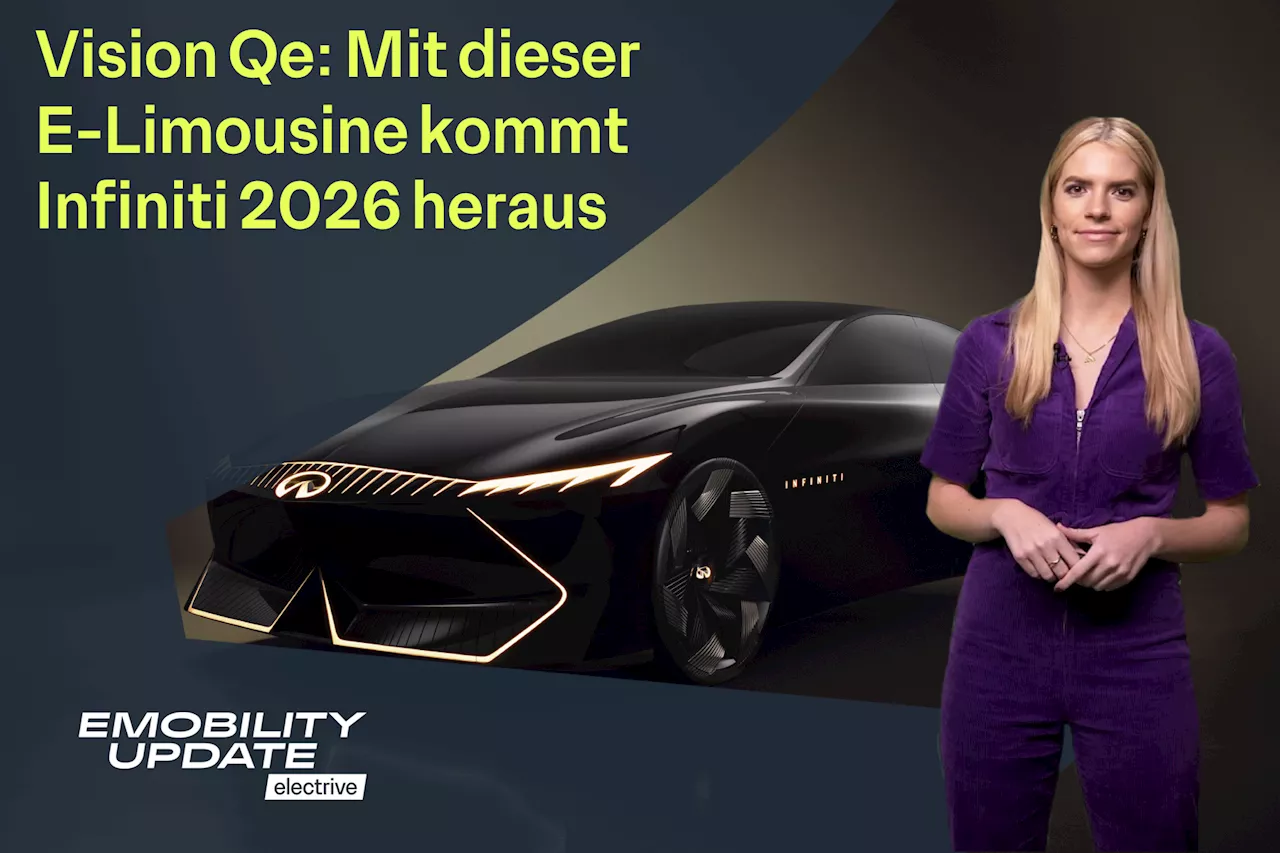 Infiniti zeigt E-Limousine Vision Qe / Tesla plant Grünheide-Ausbau für 2024