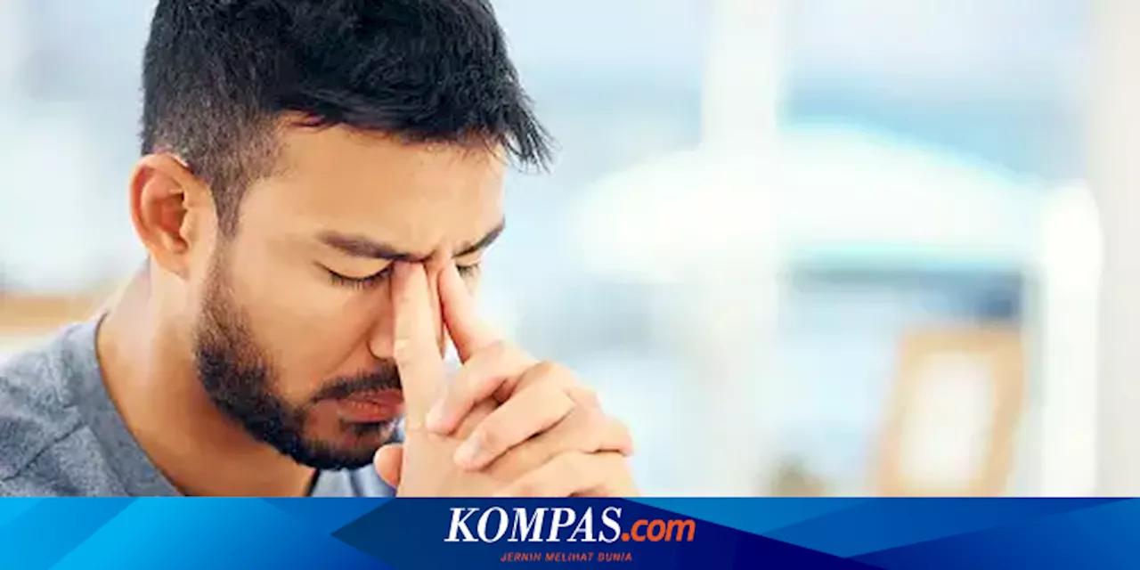 Masalah Perasaan dan Pikiran Bisa Sebabkan Sakit Fisik, Kok Bisa?