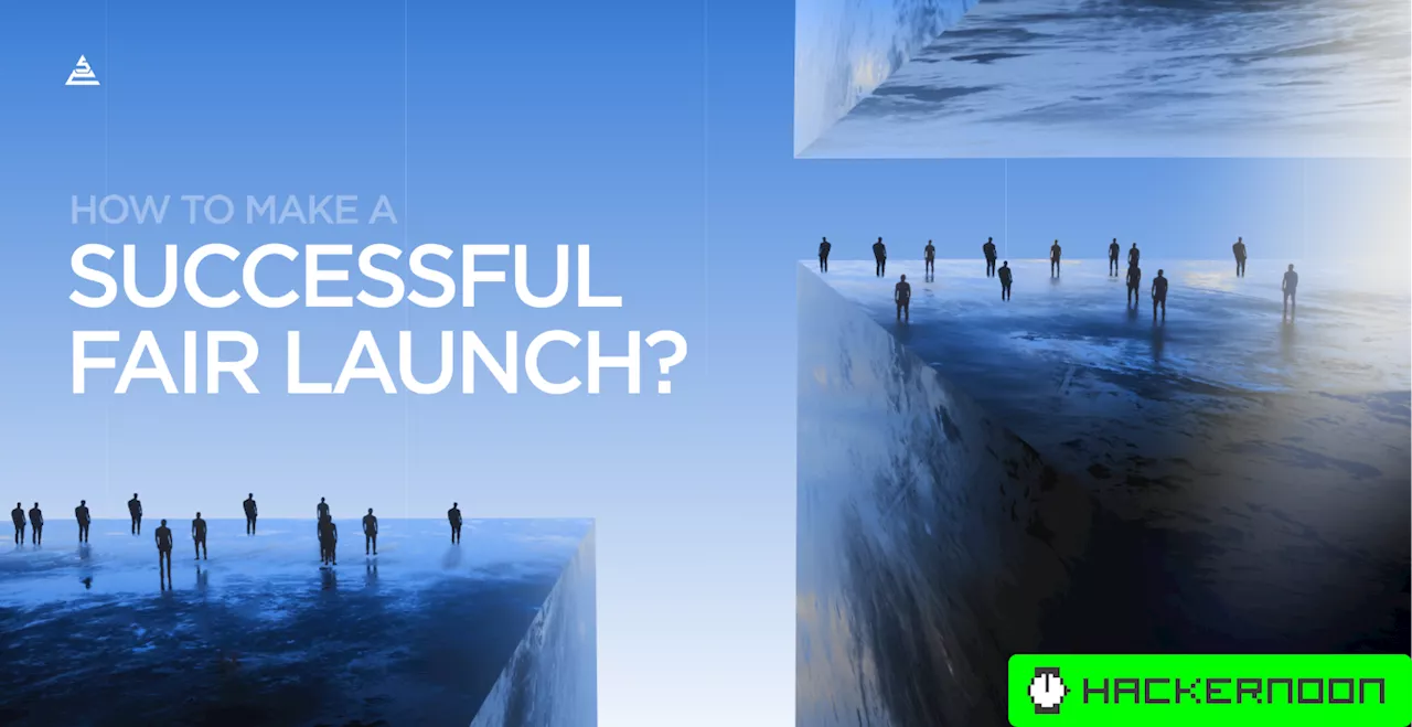 How to Have a Fair Launch: A Guide For a Successful Crypto Launch