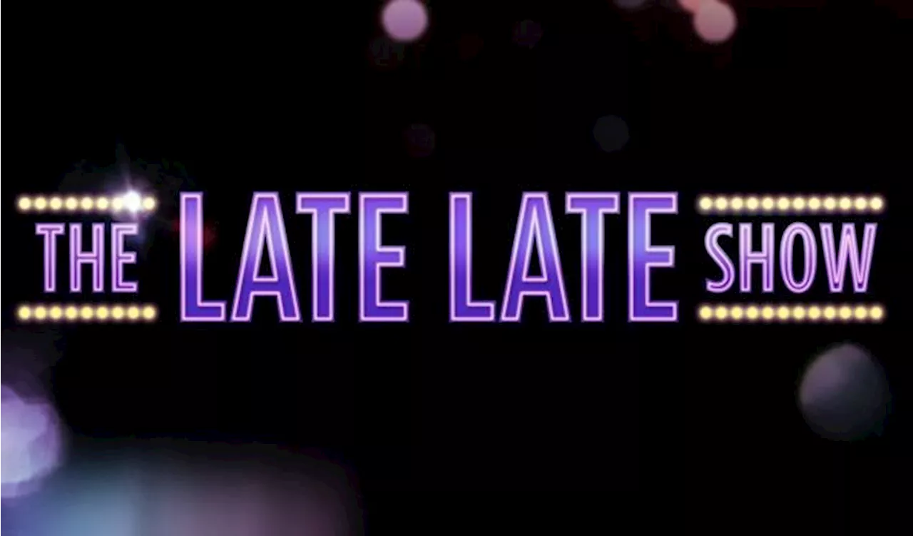 – Here’s The Line Up For This Week’s Late Late Show