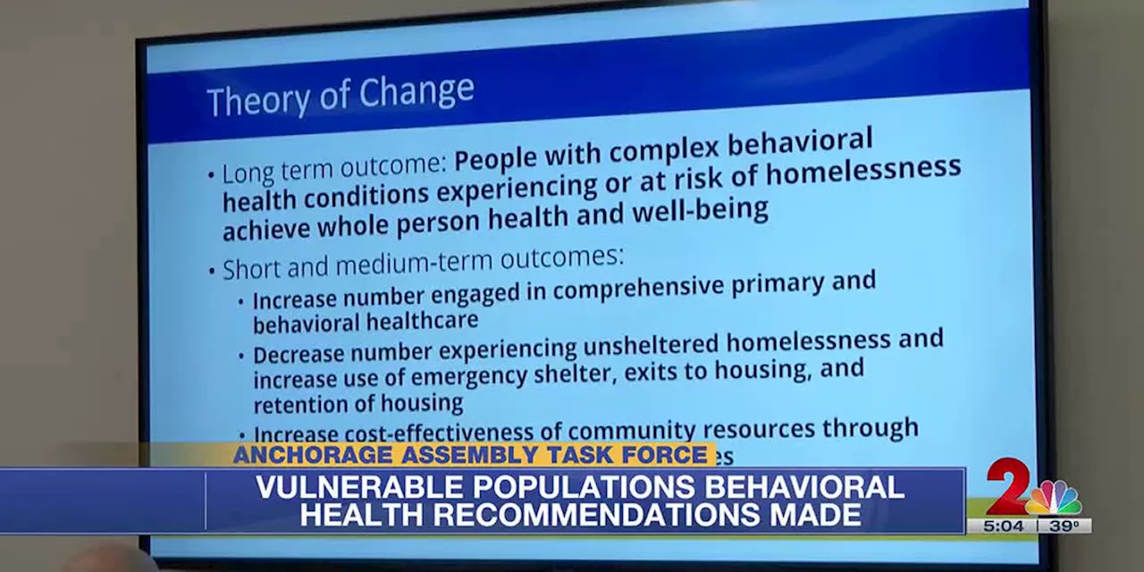 Task force presents complex behavioral health recommendations to Anchorage Assembly