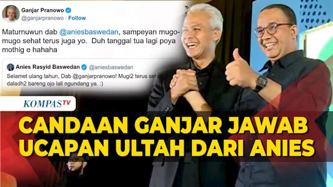 Candaan Ganjar Pranowo Balas Ucapan Selamat Ulang Tahun dari Anies Baswedan