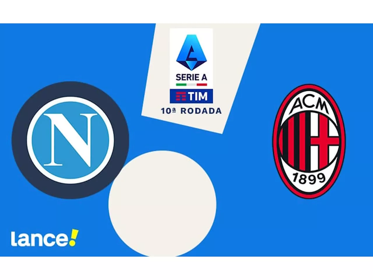 Napoli x Milan: onde assistir, horário e prováveis escalações da partida pelo Campeonato Italiano