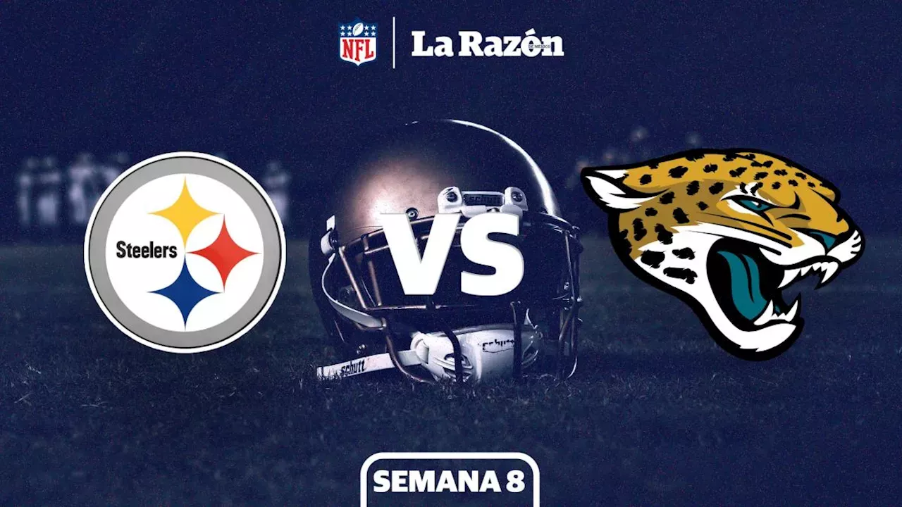 Pittsburgh Steelers Vs Jacksonville Jaguars: Horario Y Canal Dónde Ver ...