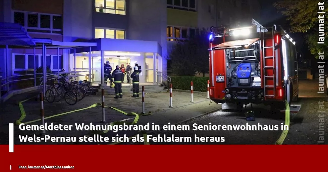 Gemeldeter Wohnungsbrand in einem Seniorenwohnhaus in Wels-Pernau stellte sich als Fehlalarm heraus