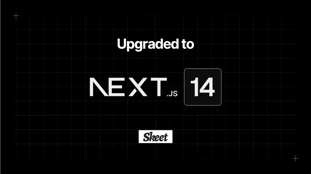 フルスタックサーバーレスフレームワーク「Skeet」が Next.js v14 にアップグレード