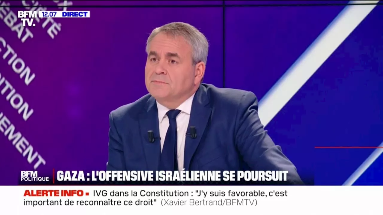 Xavier Bertrand: 'Israël a un droit inconditionnel à se défendre et nous devons soutenir Israël'