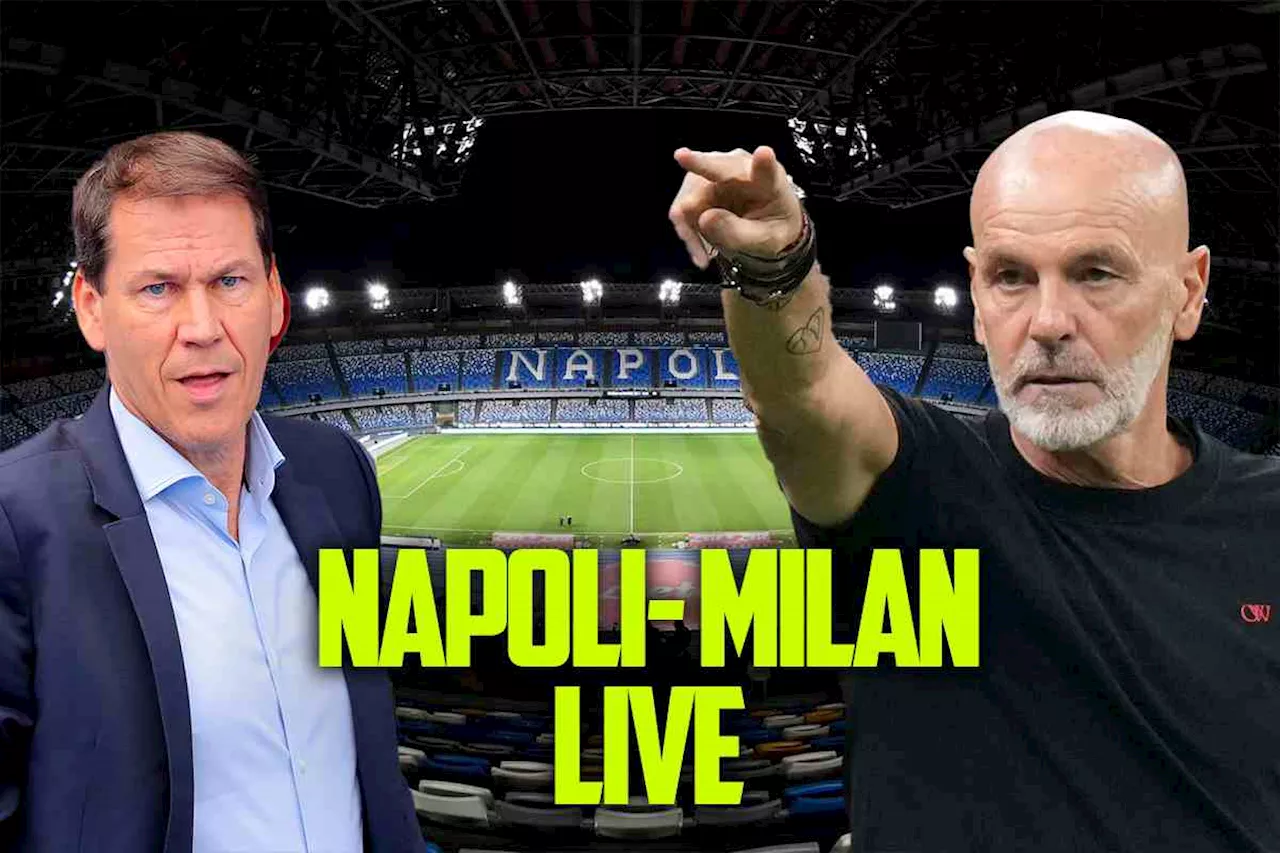 DIRETTA Serie A, Napoli-Milan: FORMAZIONI UFFICIALI LIVE