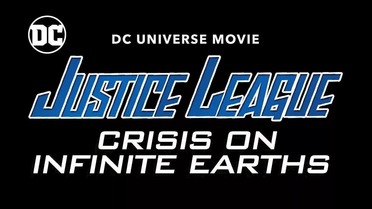 Justice League: Crisis on Infinite Earths Movie Release Date Possibly Revealed