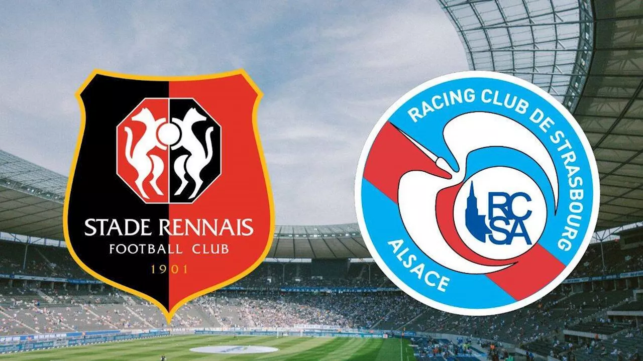 Rennes - Strasbourg : match de Ligue 1 en direct