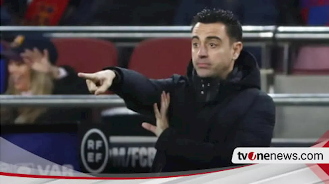 Xavi Hernandez Gusar dengan Pemain Barcelona yang Banyak Buang Peluang Saat Dibekuk Real Madrid