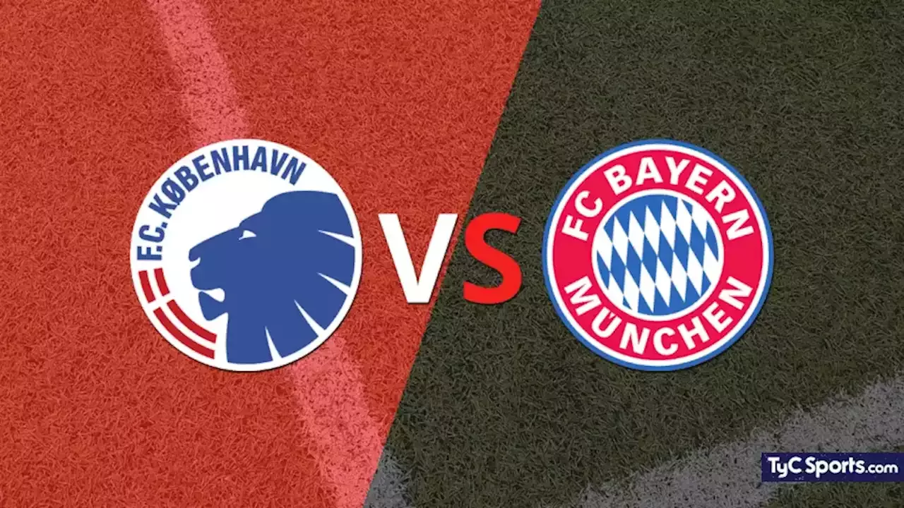 FC Copenhague vs Bayern Múnich en vivo cómo verlo horario y TV