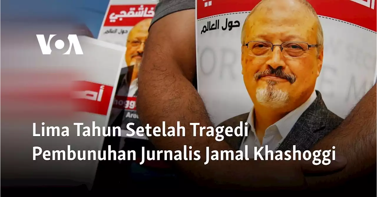 Lima Tahun Setelah Tragedi Pembunuhan Jurnalis Jamal Khashoggi